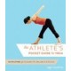 The Athlete's Pocket Guide to Yoga: 50 Routines for Flexibility, Balance & Focus 1 Spi Org Edition (Spiral Binding) by Sage Rountre